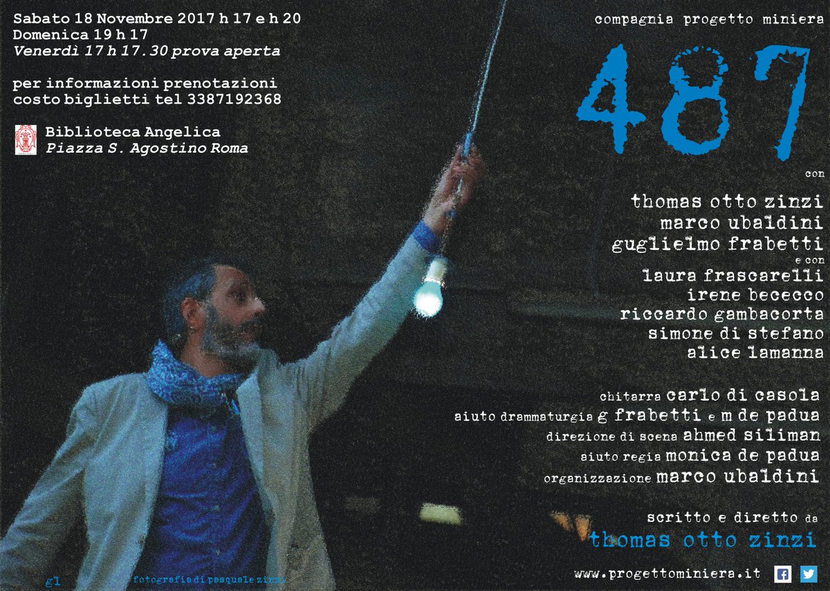 ProgettoMiniera's tweet photo. biblioteca angelica roma ven 17 nov :h1730 prova aperta, sabato 18 : 2 spettacoli h17 e h20, domenica 19:  h17 per informazioni prenotazioni e costo biglietti 3387192368
487 uno spettacolo di thomas otto zinzi compagnia progetto miniera https://t.co/Jib23f5Y8z