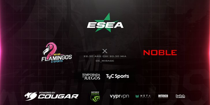 miamiflamingos's tweet photo. #CSGO | @ESEA | Open League | Match 13
#MiamiFlamingos vs #TeamNoble
22:30 🇦🇷🇨🇱
20:30 🇺🇸🏝️(MIA)
📺https://t.co/drHrgq0uIK
📺@TyCSportsPlay
#GOMF 💟🖤💖 https://t.co/4Z5leSmJtt
