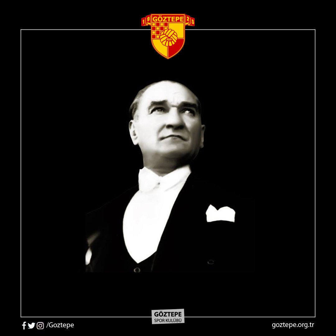 Goztepe's tweet photo. Çağdaş Türkiye Cumhuriyeti'nin kurucusu, büyük devrim adamı Gazi Mustafa Kemal Atatürk'ü ölümünün 79. yılında saygı ve özlemle anıyoruz.

O'na ve devrimlerine olan bağlılığımızı bir kez daha ifade ediyor, aziz hatırası önünde saygıyla eğiliyoruz.

#Göztepe https://t.co/D4yuovNccd