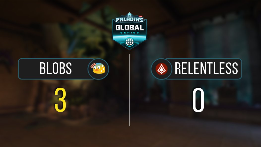 BlobSweats's tweet photo. Blobs takes the semi-final against Team Relentless 3-0! Good Games! 

@PaladinsPro @PaladinsWorld @PaladinsGame https://t.co/tiQQETx3QI