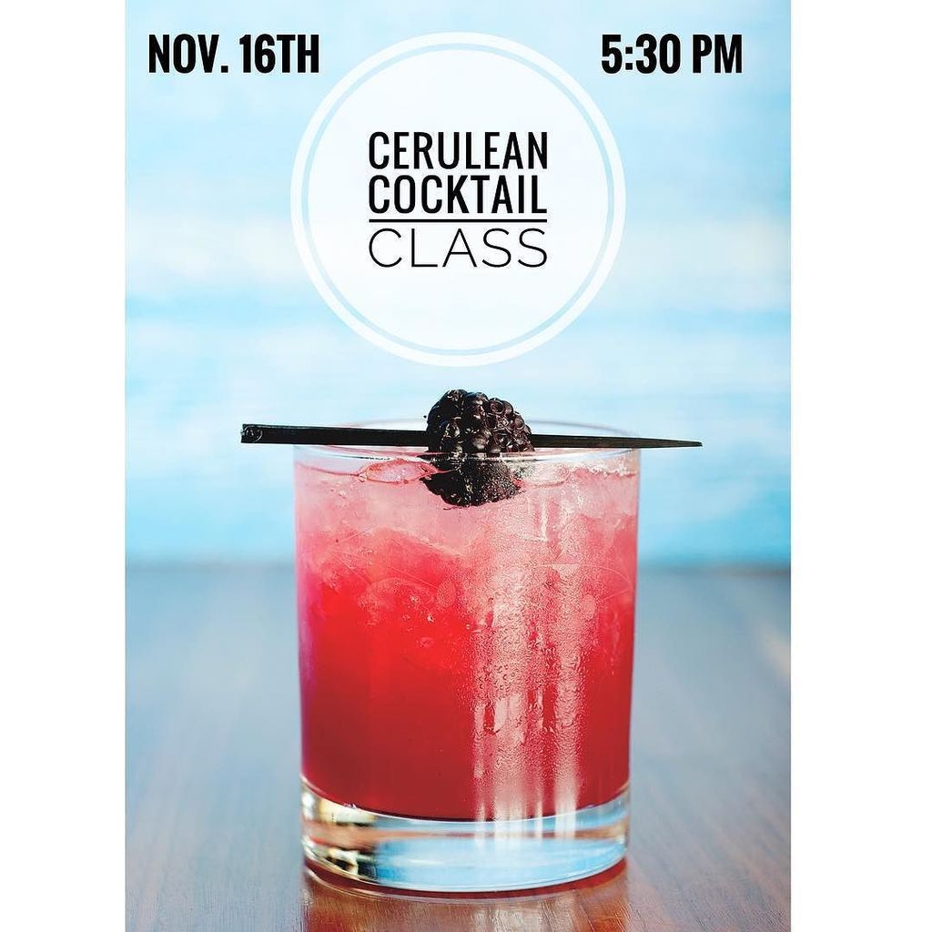 Join us for another #ceruleancocktailclass! 
Thursday the 16th at 5:30 we will teach you how to make 2 different c… ift.tt/2ynbSSQ