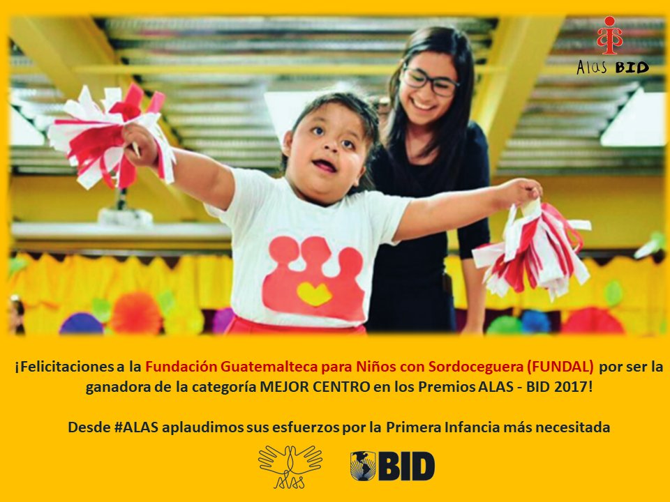 MovimientoALAS's tweet photo. ¡Felicitaciones a @FUNDAL de #Guatemala por ser el ganador de la categoría MEJOR CENTRO en los Premios #ALASBID 2017! Junto a @BIDeducacion aplaudimos sus esfuerzos por la #PrimeraInfancia más necesitada https://t.co/wbKP23MMp2