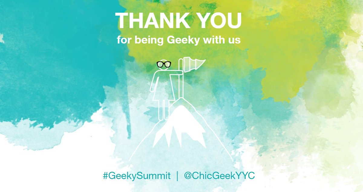 ChicGeekYYC's tweet photo. Thank you for making #GeekySummit such a memorable event this year! We couldn't have done it without all the efforts from our Chic Geek Team, supporters, speakers, &amp; YOU - our amazingly Chic attendees who joined in on #BraveTheAsk! Until next year, remember to stay Geeky! 👓💚 https://t.co/XgBCr24Lq8