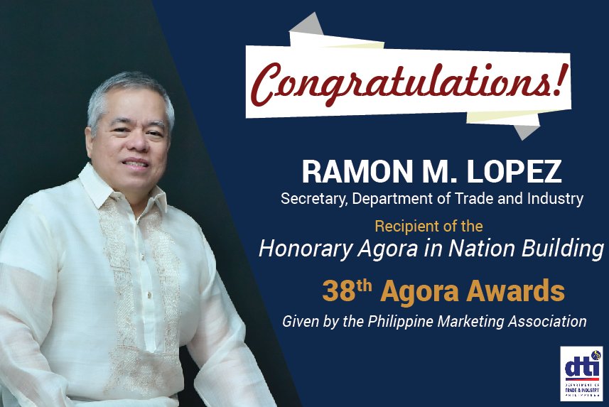 DTI Secretary Ramon M. Lopez was recognized with an Honorary Agora in Nation Building Award during the 38th Agora Awards. Congratulations to our tireless and hardworking Sec. Mon! #iamDTIph