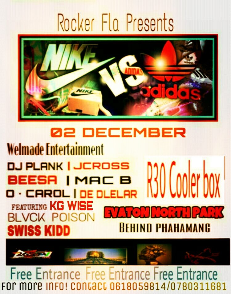 WelmadeDj's tweet photo. @ThabangZAR 
#Save the date
#Fisrt Annual of Nike vs Adidas https://t.co/mNdVQ7nCwa