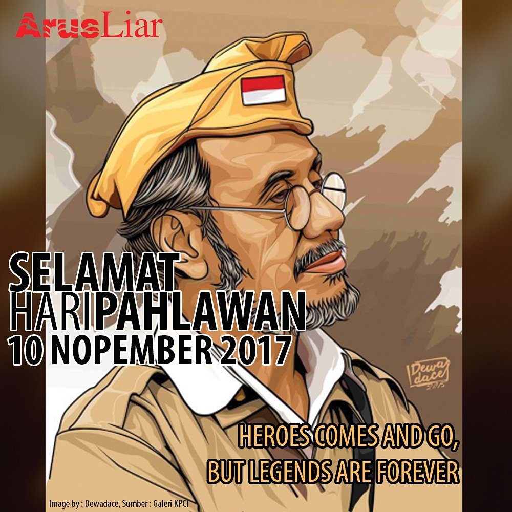 ArusLiar's tweet photo. Heroes comes and go, but legends are forever. #SelamatHariPahlawan #PahlawanZamanNow #pahlawan #Hero #pahlawanjamannow #arusliar #arungjeram https://t.co/Gjr2f3iuQF