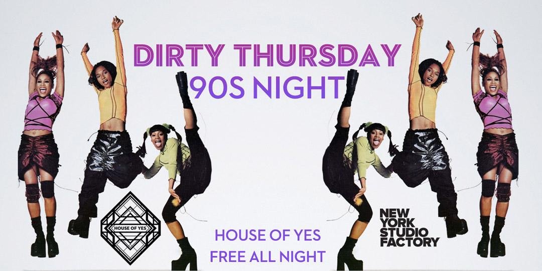 houseofyesnyc's tweet photo. Doors are open! Come through to THROWBACK & GET DIRTY!! Tunes by @DIRTYFINGER & Philly Vanilly! β¨πΆ #dirtythursdays #90snight #nystudiofactory
RSVP & Info: https://t.co/9Prm6pfAIK https://t.co/imD7RFEFXB