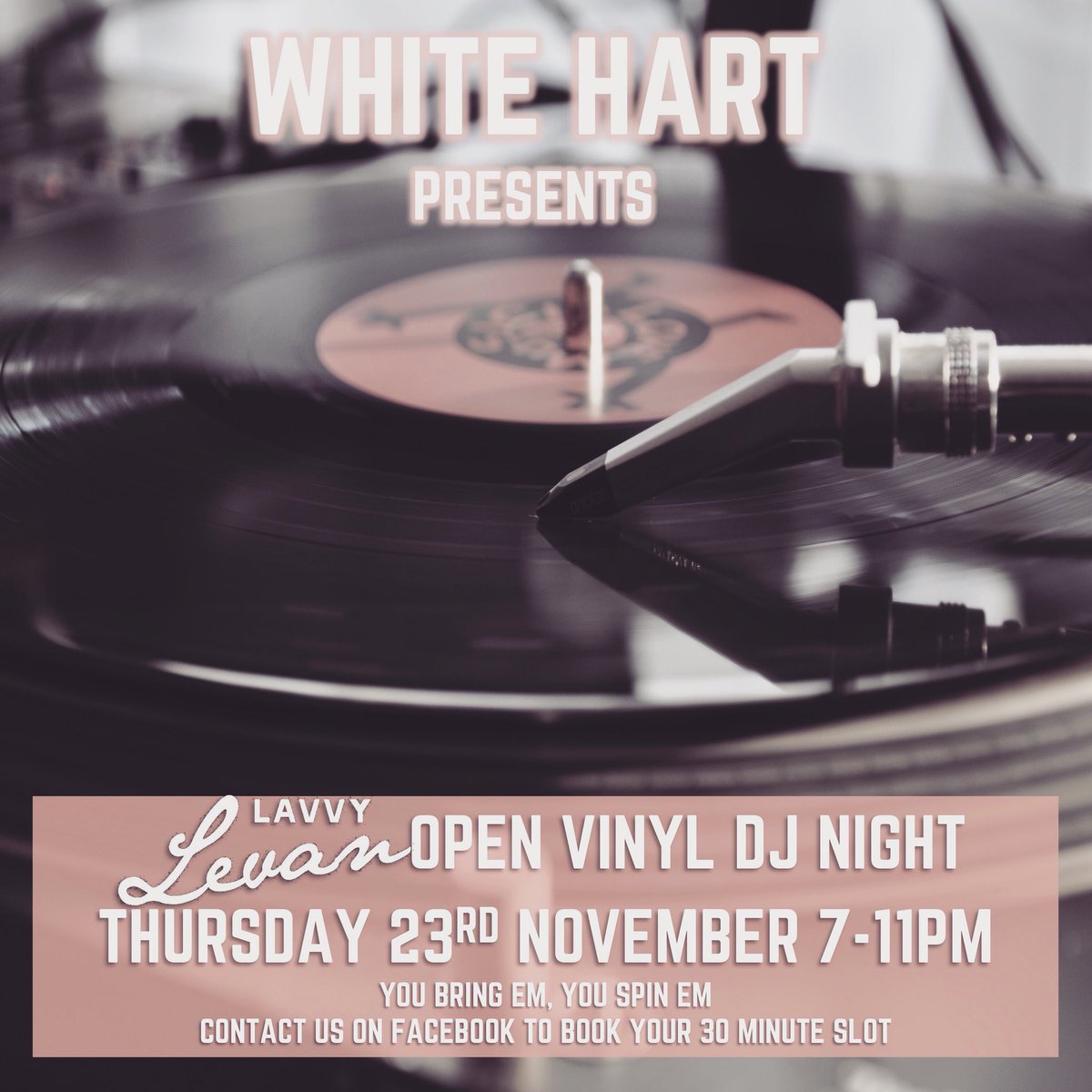 WhiteHart1827's tweet photo. Less than 2 weeks to go until @lavvylevan open vinyl night!! #vinyl #dj #openvinyl #lavvylevan #music https://t.co/L4ZGeqB9oD