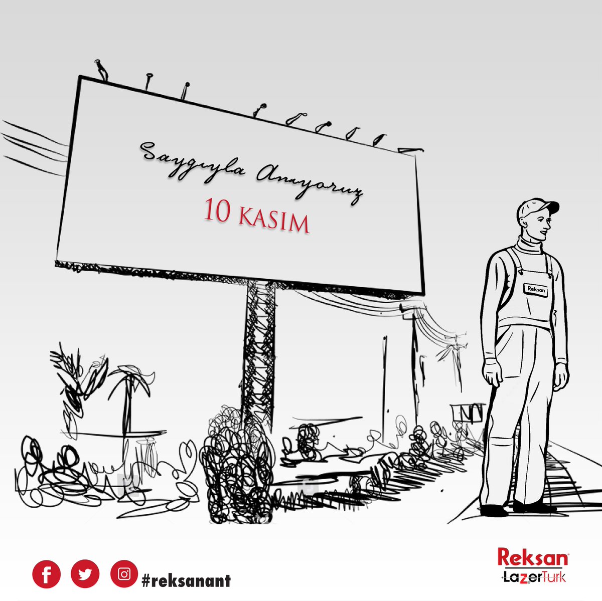 Saygıyla anıyoruz...