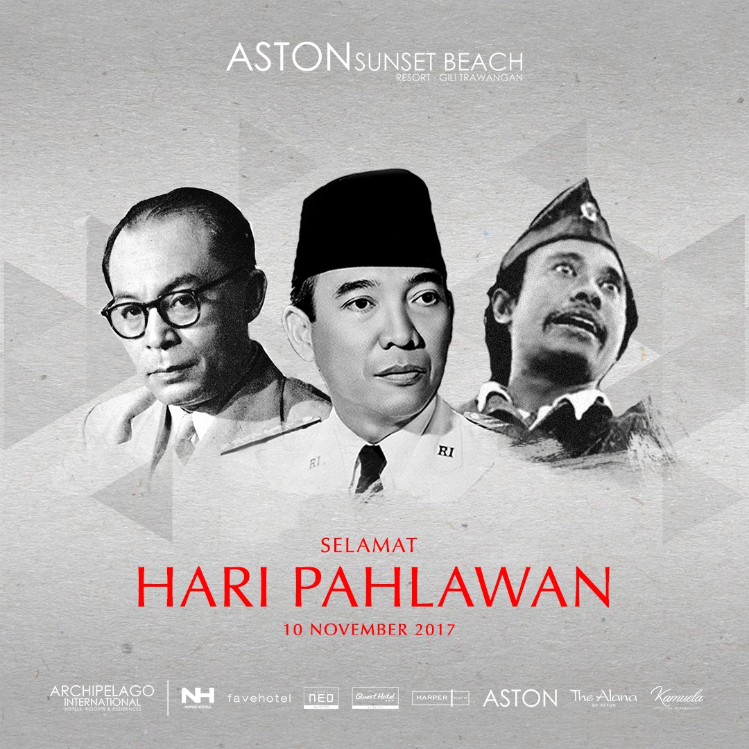 AstonGili's tweet photo. Selamat Hari Pahlawan 10 November 2017 https://t.co/vbuPGOjv2e