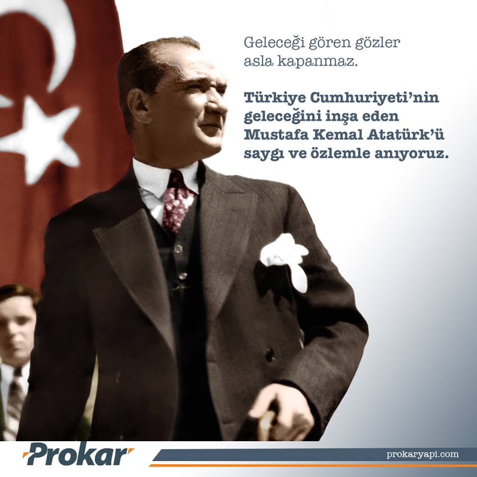 ProkarYapi's tweet image. Ulu Önder Mustafa Kemal Atatürk'ü minnet, saygı ve özlemle anıyoruz.