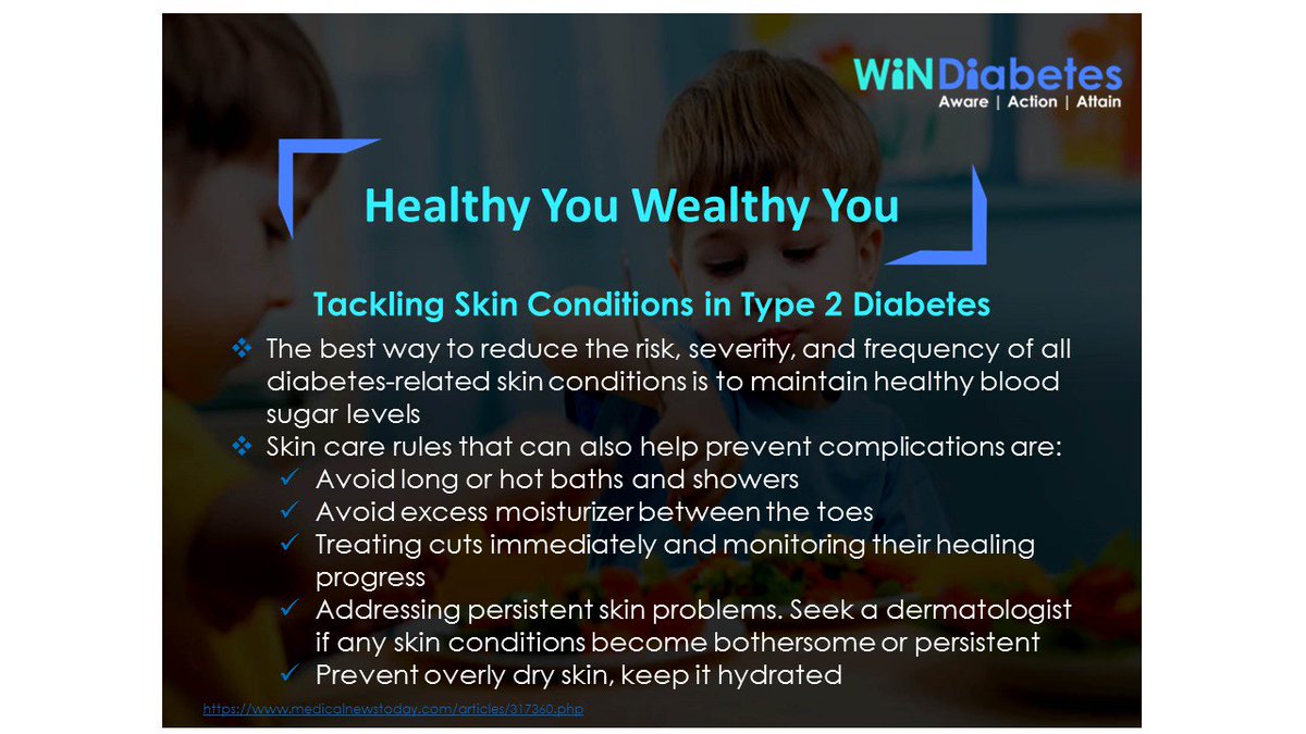 #Windiabetes shares #Healthtips #TacklingSkinInfection #ControlBloodSugar #AvoidHotBath #TreatWounds #HydratedSkin #DermatologistAdvice