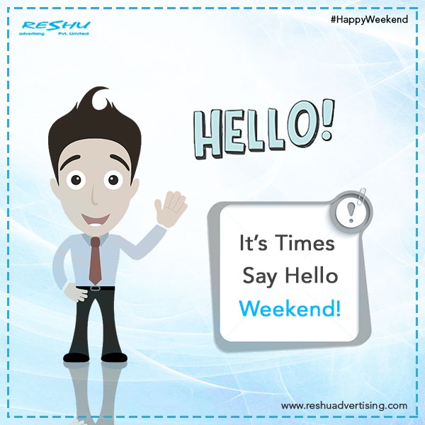 reshuadvertise's tweet photo. Now it's time say hello #Weekend !
#HappyWeekend #ReshuAdvertising #ItsFriday @reshuadvertise https://t.co/QxDNrcDtyo
