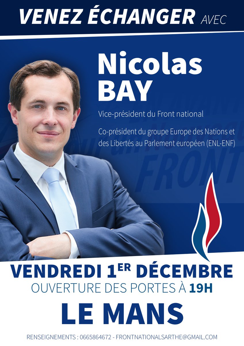 NICOTPascal's tweet photo. Heureux d'accueillir @nicolasbayfn au #Mans le 1er décembre à 19 heures pour un dîner-débat avec nos adhérents et sympathisants. Venez nombreux ! #Sarthe #FN72 https://t.co/xTSBnUUdlH