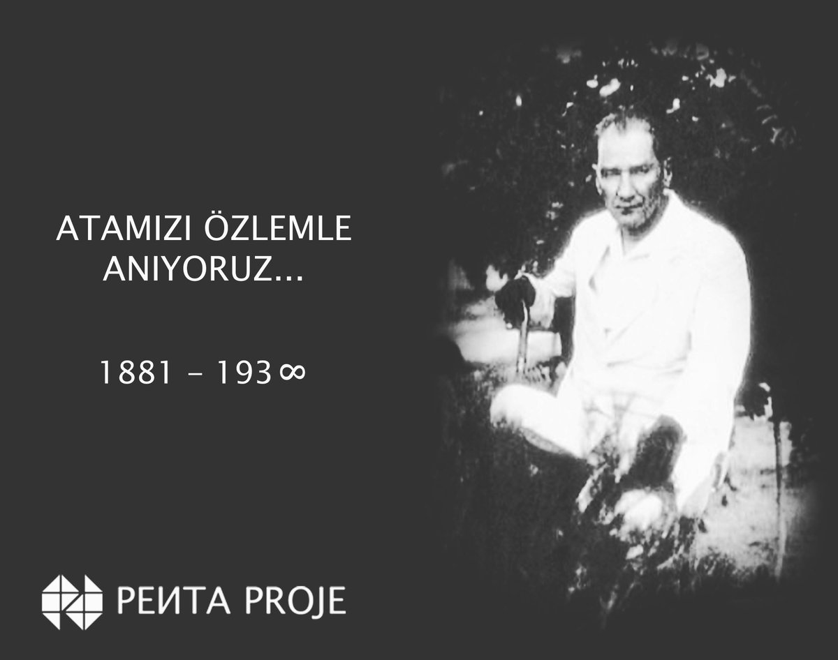 Atamızı özlemle anıyoruz... #10Kasım193oo