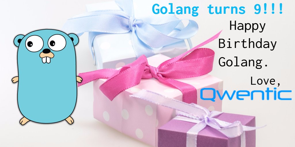 qwentic's tweet image. Golang turns 9!Happy Birthday #Golang. Love Team @qwentic #BusinessSolutions #GolangSolutions @pankajkhairnar @TechieRahul
