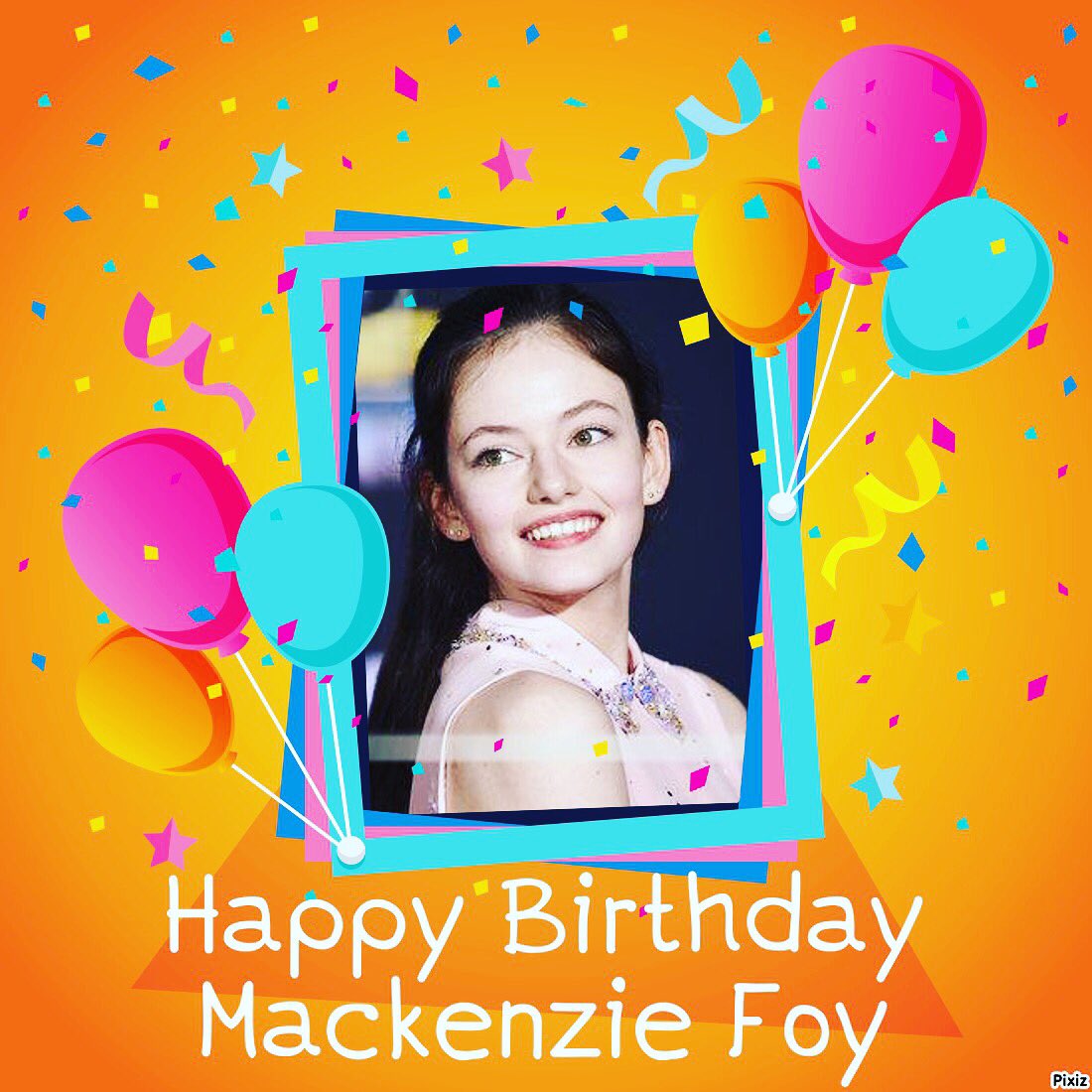 Happy birthday Mackenzie Foy 