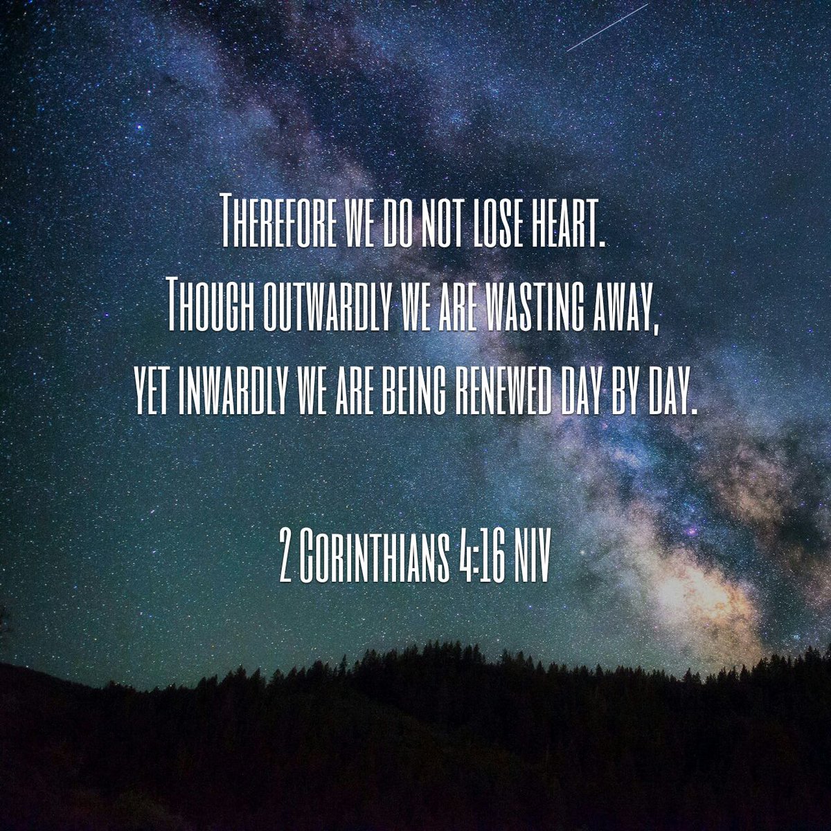 everyday_word's tweet photo. Therefore we do not lose heart. Though outwardly we are wasting away, yet inwardly we are being renewed daily.

#VerseOfTheDay #averseaday #VofD #avsaday #bible 
https://t.co/wbpk56cMUr https://t.co/FGAgKdb9kb