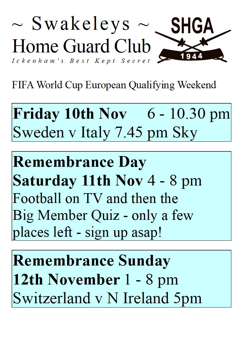 SwakeHG's tweet photo. Fri 10 Nov 6-10.30pm Sweden v Italy 7.45pm; Remembrance Day Sat 11/11 4-8pm football on TV then Members' Quiz 8pm sharp; Remembrance Sunday 12th 1-8pm Switzerland v N Ireland 5pm https://t.co/tEvKnL9uLr