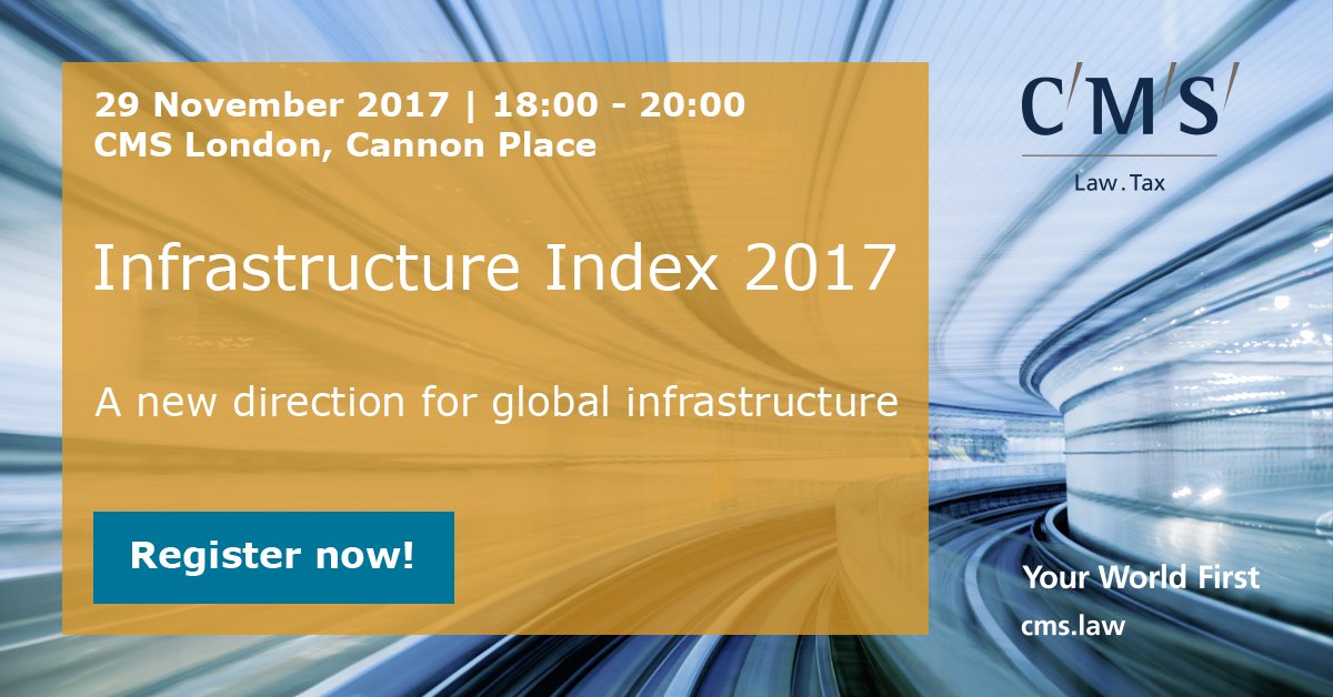 CMS_law's tweet photo. Register now for the launch of the 2017 edition of our Infrastructure Index. Speakers include @Andrew_Adonis; Mark Collins of @CityFibre; Jaroslava Korpanec, @allianzuknews and more. Register here: https://t.co/dliDWz81k7 #CMSInfra https://t.co/TdmkjYmm5p