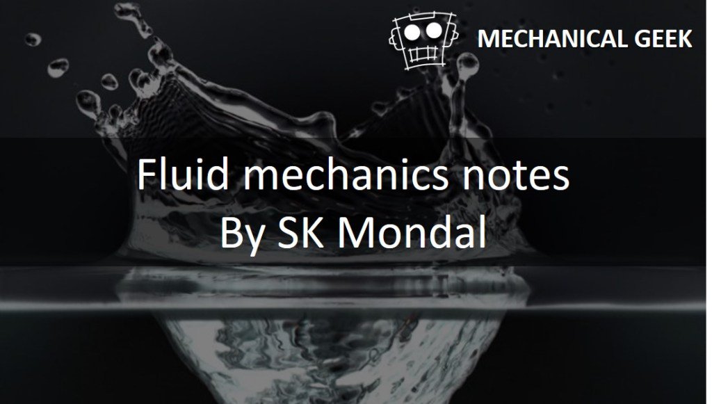 MechanicalGeeks's tweet photo. [PDF] SK Mondal fluid mechanics notes for GATE 2018 https://t.co/FeOhBhJJYY https://t.co/SRSYuJtZww
