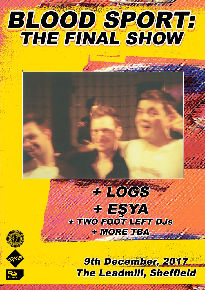 For their final show on DEC 9th at THE LEADMILL <a href="/Blood_Sport_/">Blood Sport</a> will now be joined by Sheffield supercluster LOGS + a mystery act called Eşya - Tickets selling fast here - bit.ly/BSFinalshow