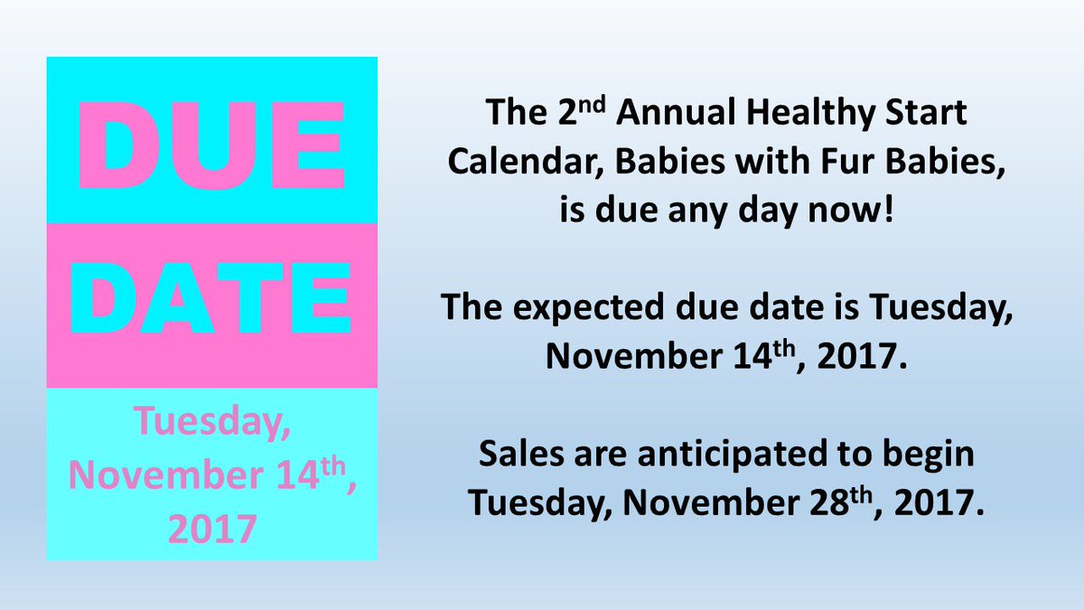 Babies with Fur Babies 2018 Calendar is due to arrive November 14th. Calendar sales will begin Tuesday, November 28th for $10.00 each. All profits will go back to the mothers and babies of our community.