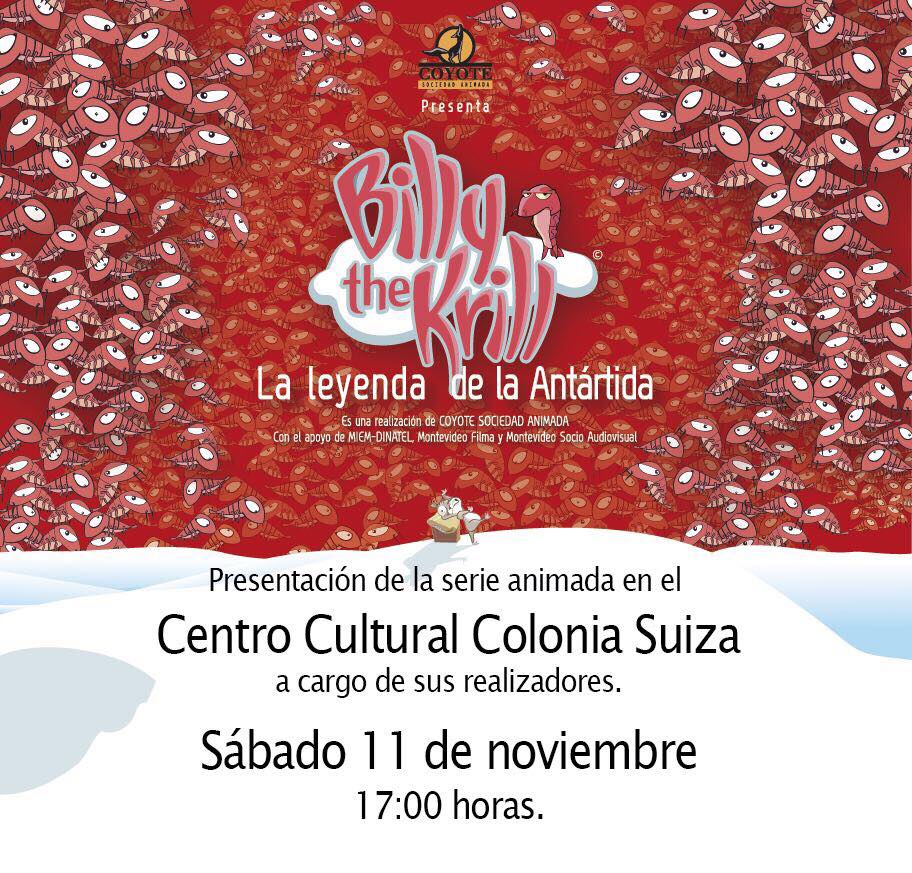 billythekrill's tweet photo. Presentación de la serie de animación "Billy the Krill. la leyenda de la Antártida."
11 de noviembre de 17:00 a 19:00.
Centro Cultural Colonia Suiza.
Avda. Federico Gilomen 1231, Nueva Helvecia. https://t.co/SYYJNK5o5h