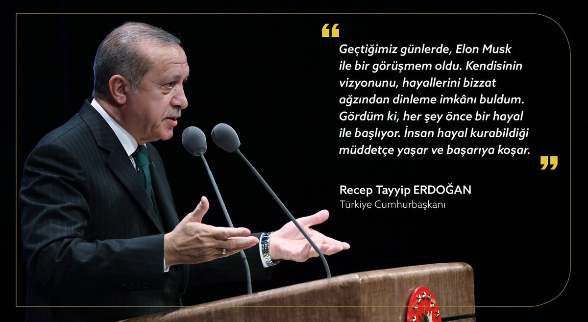 Cumhurbaşkanı @RT_Erdogan: “İnsan hayal kurabildiği müddetçe yaşar ve başarıya koşar.”