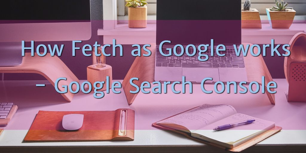 ConsoleRocket's tweet photo. How Fetch as Google works – Google Search Console
https://t.co/I9nsTq7MX1 https://t.co/noMqejFRHo