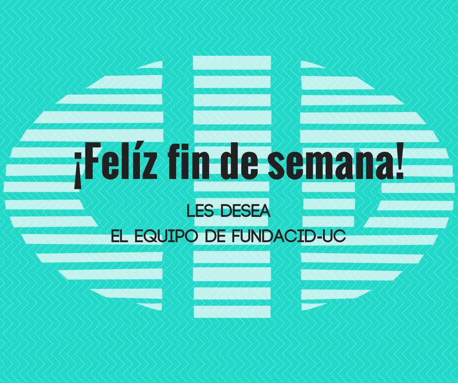 SerTalentoUC's tweet photo. ¡Felíz fin de semana! les desea el equipo de @fundaciduc 
#fundacid #fundaciduc #uc #universidad #de #carabobo https://t.co/0FjB6LEE8S