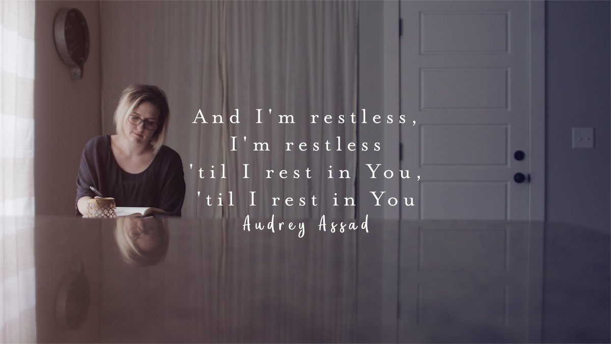 "And I'm restless, I'm restless
'Til I rest in You, 'til I rest in You"

Lyrics from "Restless" by <a href="/audreyassad/">Audrey Assad</a>