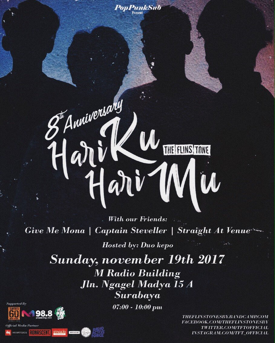 #UpcomingEvent: Pop Punk Sub present: 8th Anniversary #HarikuHarimu by <a href="/TFTofficial/">The Flins Tone</a> w/ <a href="/GIVEMEMONA/">GIVE ME MONA</a>, Captain Steveller &amp; <a href="/straightatvenue/">SAV</a> | Nov 19th 2017 | @Mradiosby Building (Jl. Ngagel Madya 15A Sby)