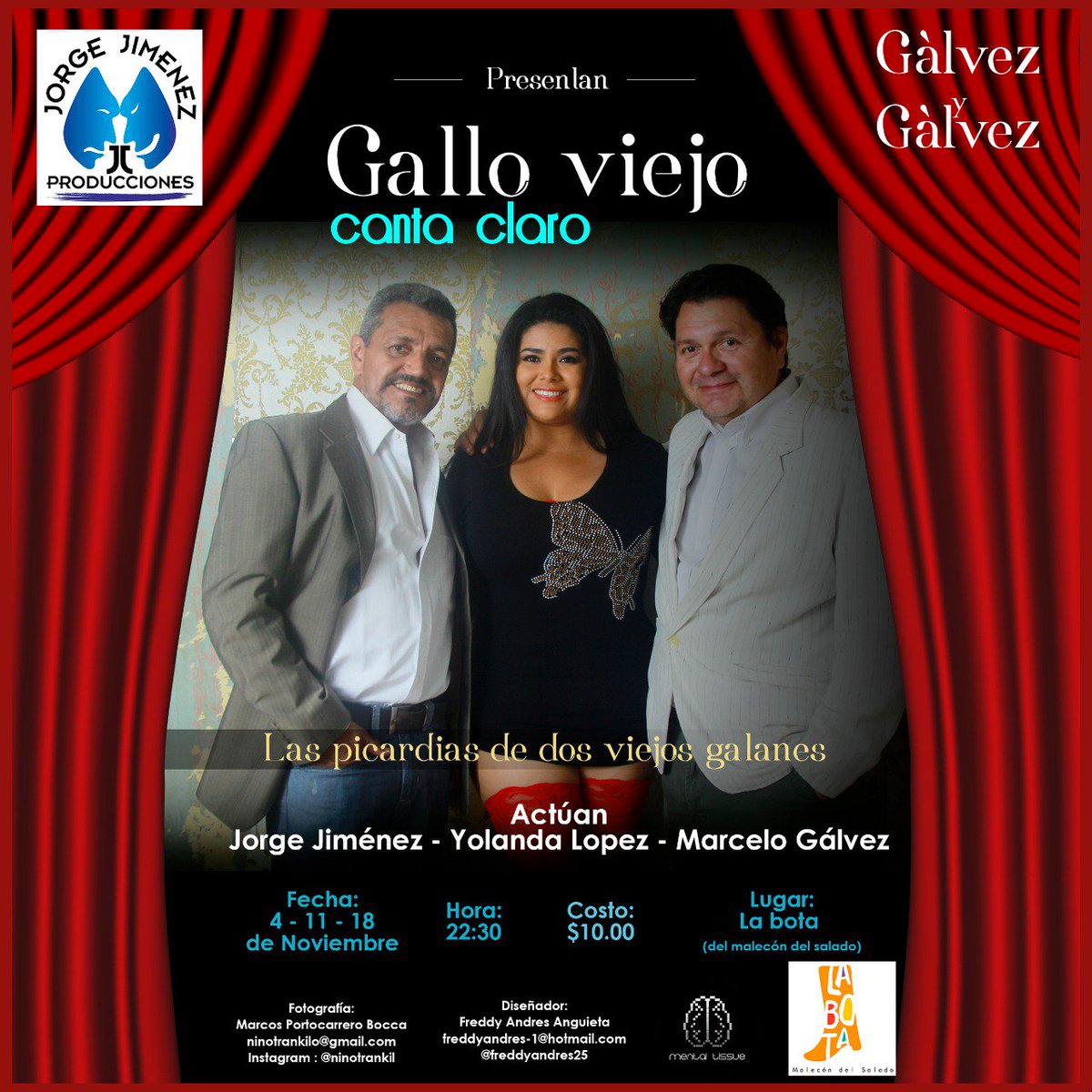 jorgejimenezpro's tweet photo. ¡MAÑANA! Segundo sábado de función de la obra "Gallo viejo canta claro". Ríete sin parar junto a Marcelo Gálvez, Yolanda López y Jorge Jiménez en la #SalaLaBota del @malecondelsalado a las 22h30. ¡COMPRA TU ENTRADA! Costo $10. #teatro #jorgejimenezproducciones #galvezygalvez https://t.co/L2e85p3rOr