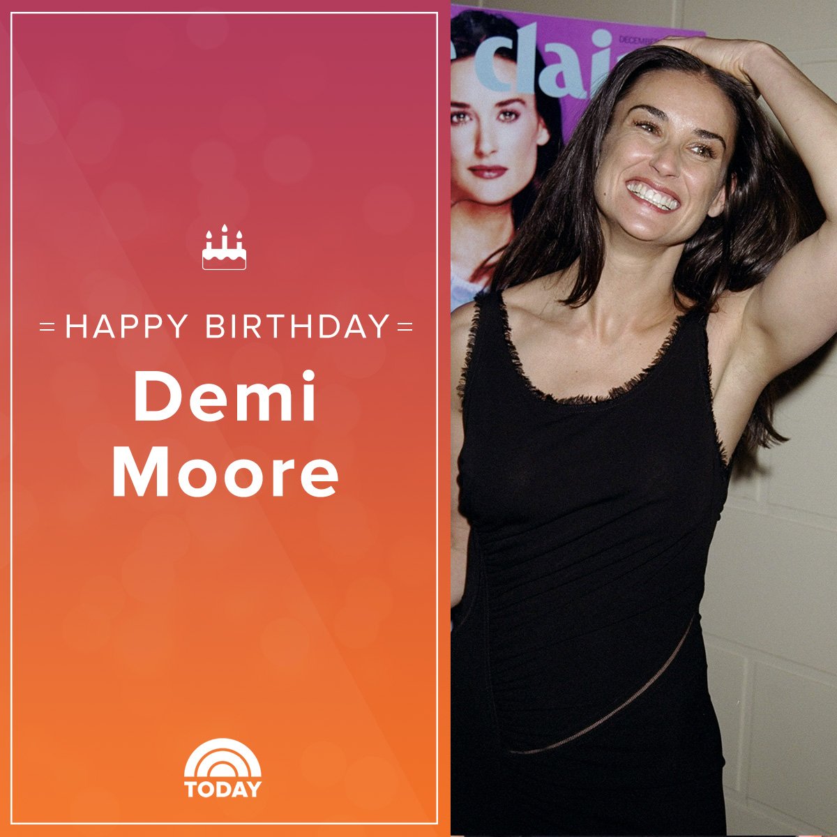 Happy 55th birthday, Demi Moore!  