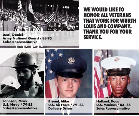 Wurth Louis and Company would like to thank the men and women that protect our country. Thank you for your service and sacrifice.