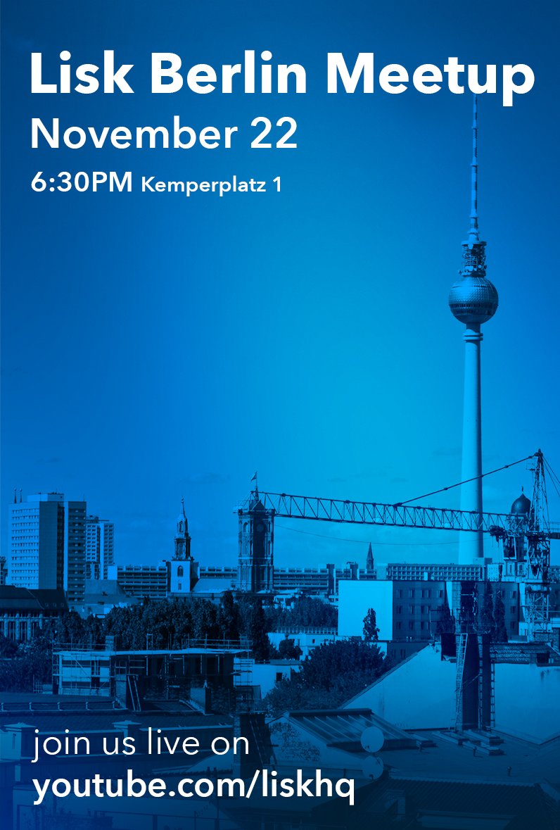 Lisk's tweet photo. If you can't make it in person to the #Lisk Meetup in Berlin on November 22, you can still be part of it. Watch the livestream on #YouTube at https://t.co/XTdooiXiGt. https://t.co/wwtavpEbIn