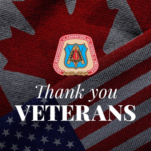 From General President McCarron and all of the UBC officers, we honor and thank veterans of North America for their service.