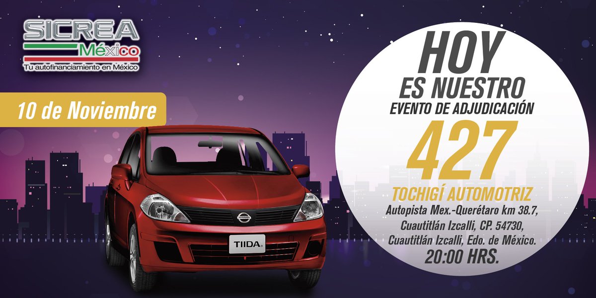 SicreaMx's tweet photo. Atención #CuautitlanIzcalli, les esperamos HOY en nuestro evento de adjudicación #427 en la distribuidora Tochigí Automotriz en #Edomex. https://t.co/BZEbTr8X5e