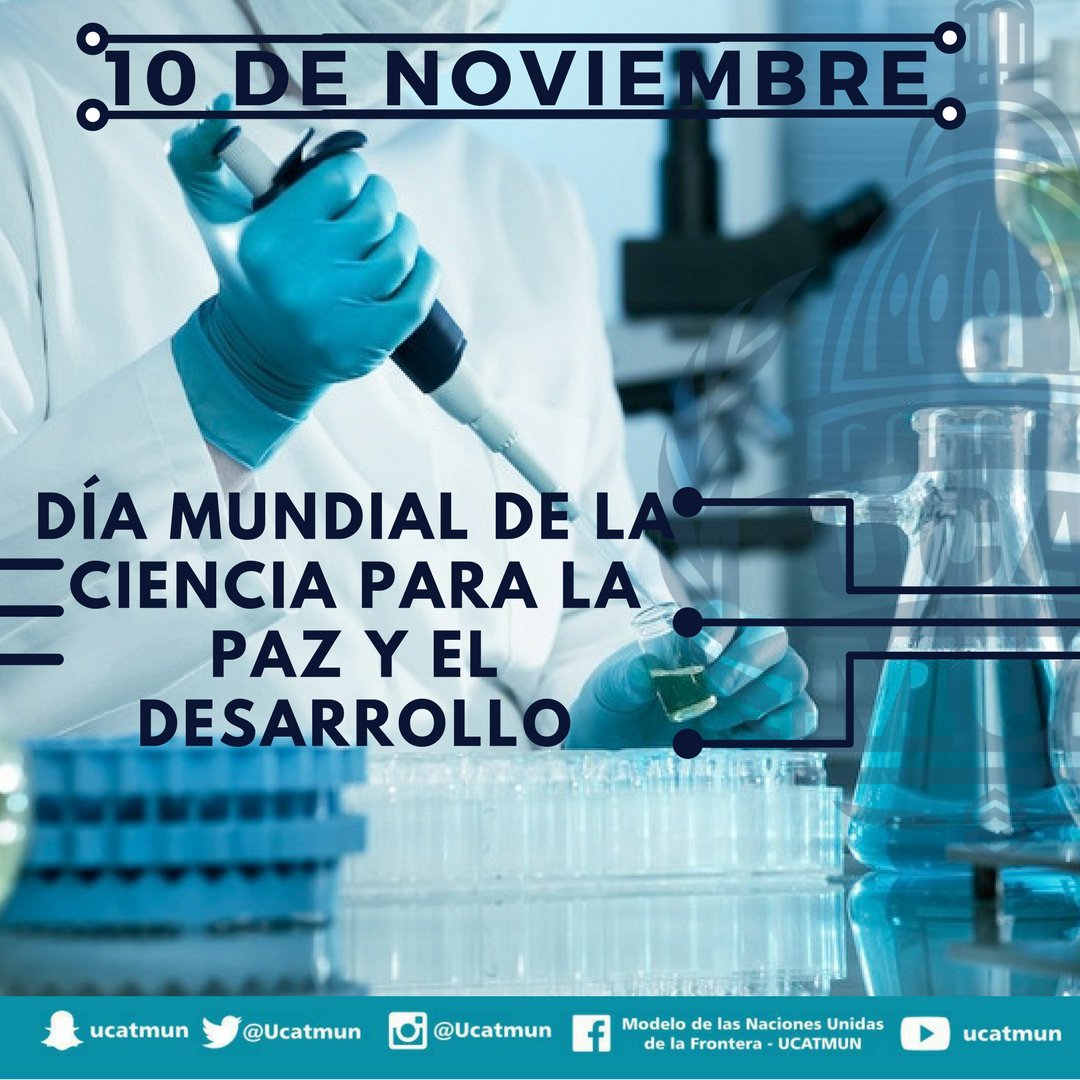 UcatMun's tweet photo. ¡Hoy es el Día Mundial de la Ciencia para la Paz y el Desarrollo! 📝
¡El lema de este año es «Una ciencia para el entendimiento mundial», con el cual se pretende demostrar que el entendimiento mundial es fundamental para la paz y el desarrollo sostenible!
 #ucatmun #unitednations https://t.co/jfFUeknTpM