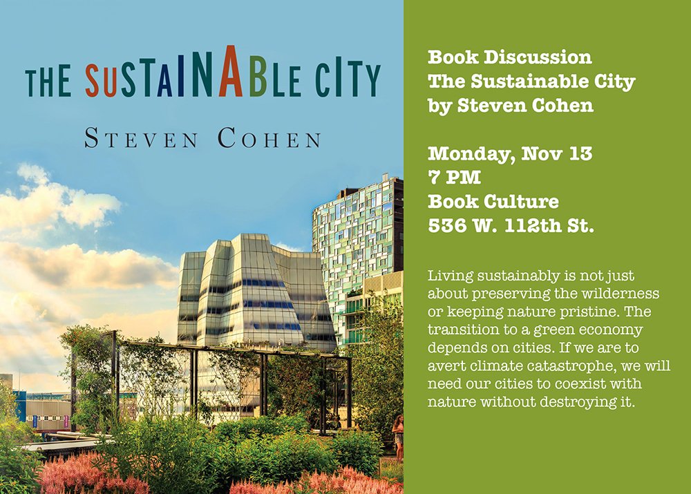 StevenACohen's tweet photo. This Monday, join me and Ester Fuchs @bookculture at 7pm to talk about my new book, The Sustainable City: https://t.co/5SR1SAm9Ak https://t.co/tqv83jdVFW