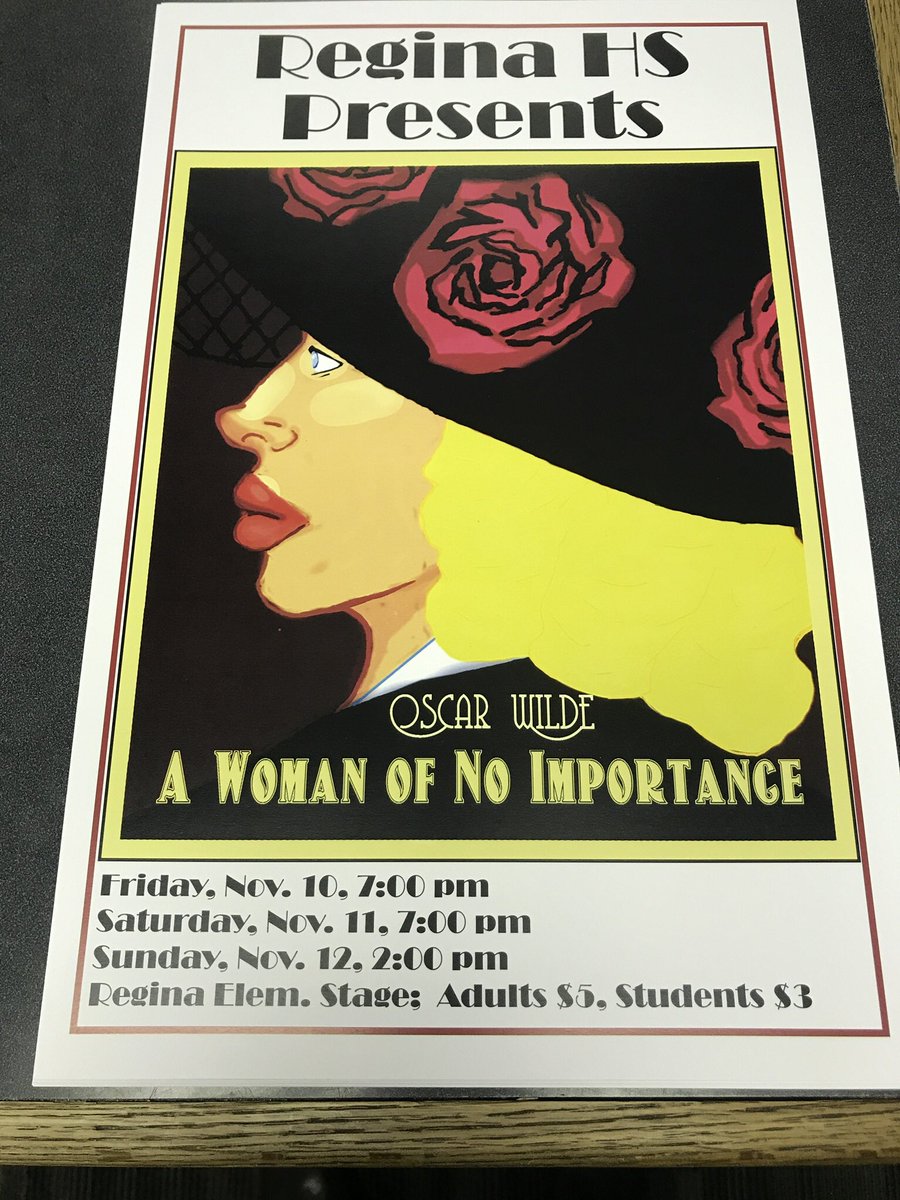 ReginaRegalsAD's tweet photo. Opening night of A Woman of No Importance! 7:00 p.m. $5 adults, $3 students (plus an out of dress code day). Shows Sat. at 7 p.m. and Sun. at 2 p.m. as well! https://t.co/Nbrhmwwjex