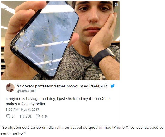 Se você acha que está tendo um dia ruim, pense numa pessoa que quebrou um iPhone X novinho e não tem Pitzi x.x