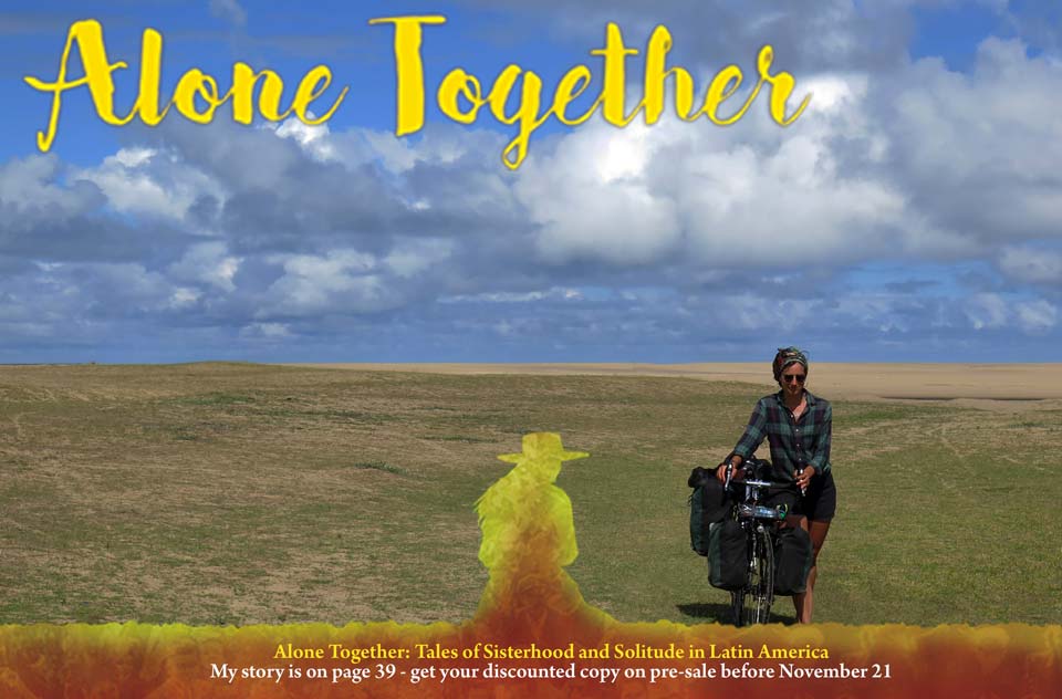 strangerless's tweet image. A new book on #solofemaletravel in #latinamerica is out and I'm one of the contributers! #AloneTogether is a compilation of travel stories from 36 women from all over the world. Strongly recommend!