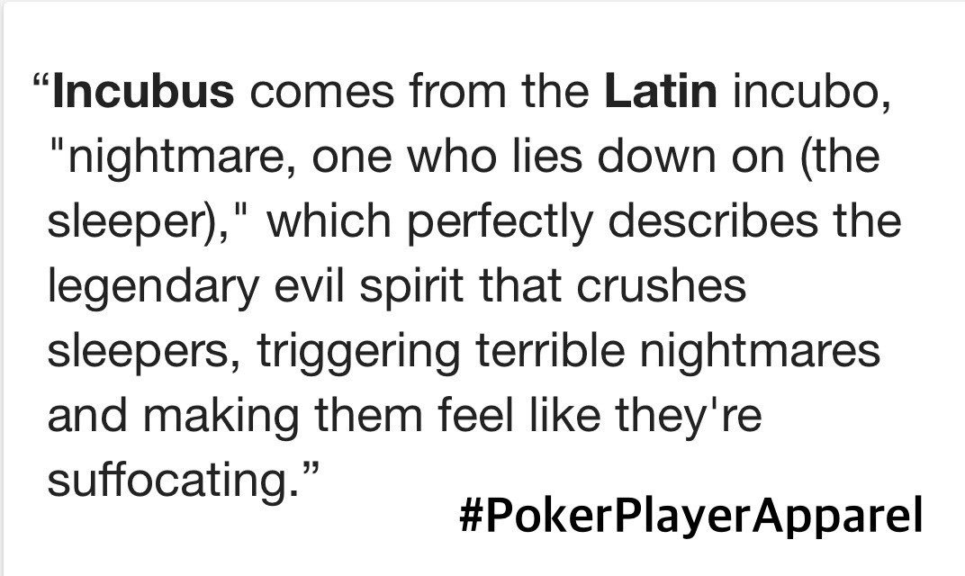 PokerApparel's tweet photo. What happens when an “Incubus” is at the table! 
“Incubus Poker Apparel” by PPA♠️ ——coming soon! #poker #pokerlife #wsop #pokergear https://t.co/XwCNwx532c