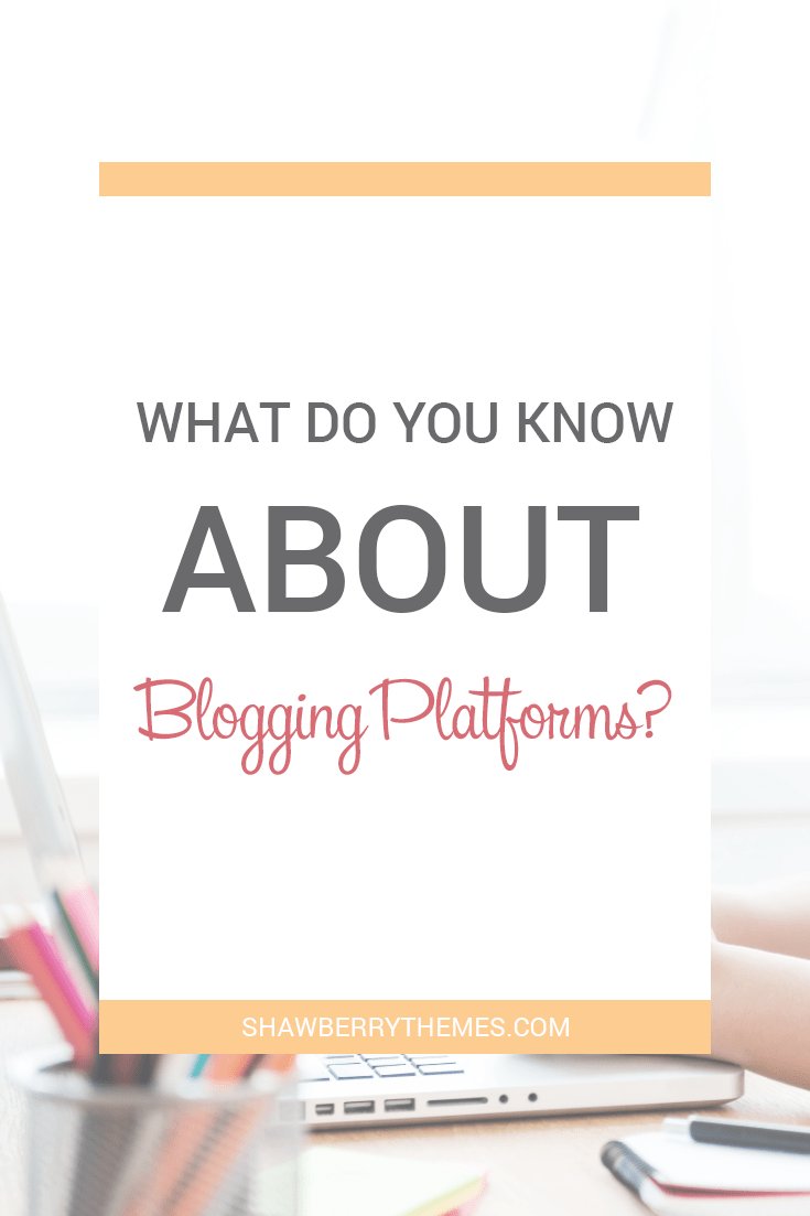 ShawberryThemes's tweet photo. What do you know about blogging platforms? #blog #blogging #blogplatforms #wordpress… https://t.co/Hp5a8Zs9oy https://t.co/ENRNTAavM1
