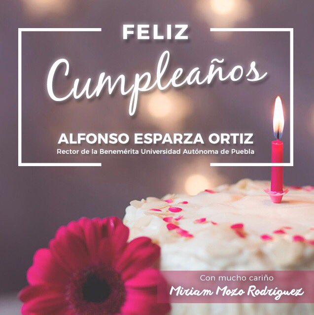 MiriamMozo's tweet image. Estimado Dr. @alfonsoesparzao reciba mi más sincera felicitación con motivo de su onomástico. 
#OrgullosamenteBUAP
