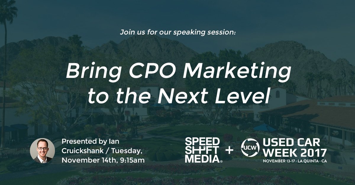 SpeedShiftMedia's tweet image. See you at #UsedCarWeek 2017 on Monday! To learn more about dealer marketing techniques that can be applied to CPO campaigns, check our our workshop: bit.ly/2zLQZot
