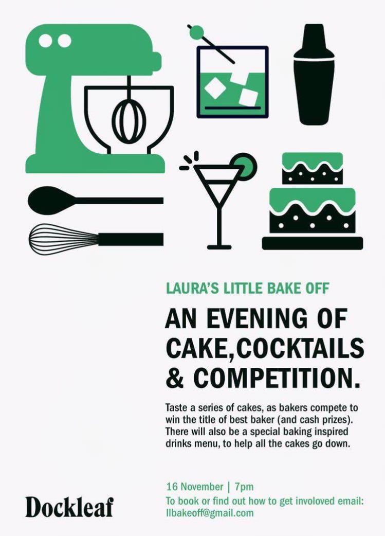 LaurasBakery's tweet image. Who fancies a night of cocktails and cake at next Thursdays bake off at Dockleaf? We've got a few tables left, dm for more details! 🍰😍💗