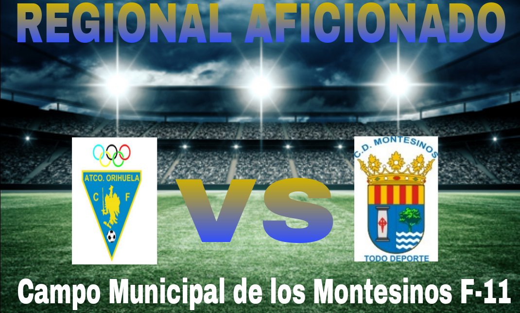 AtcoOri's tweet photo. ⚽️El próximo domingo 12 de noviembre a las 16.15 h tendrá lugar el partido C.D Montesinos Todo Deporte vs @AtcoOri #2REGAFICIONADO #9JDA ⚽️ https://t.co/IwiposJhfB